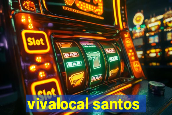 vivalocal santos